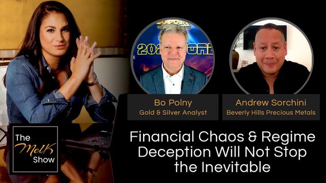 Mel K w/ Bo Polny & Andrew Sorchini | Financial Chaos & Regime Deception Will Not Stop the Inevitabl