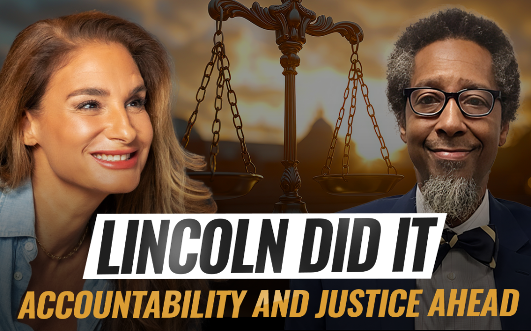 Mel K & Torrance Stephens, PhD | Lincoln Did It: Accountability and Justice Ahead | 3-30-25