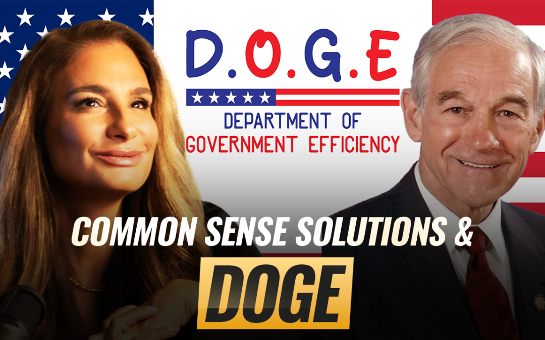 Mel K & Dr. Ron Paul | Common Sense Solutions & DOGE | 2-12-25