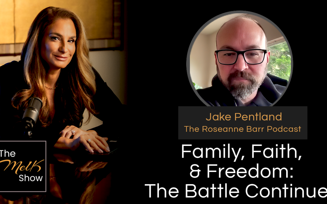 Mel K & Jake Pentland | Family, Faith, & Freedom: The Battle Continues | 12-26-24