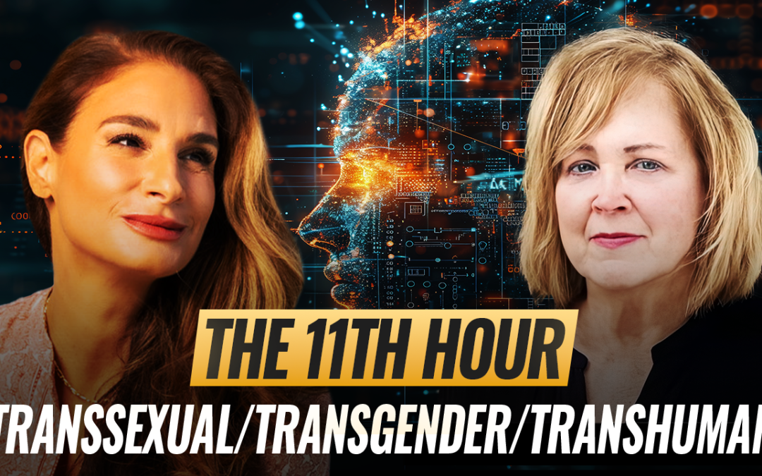 Mel K & Jennifer Bilek | The 11th Hour: Transsexual/Transgender/Transhuman | 1-18-25