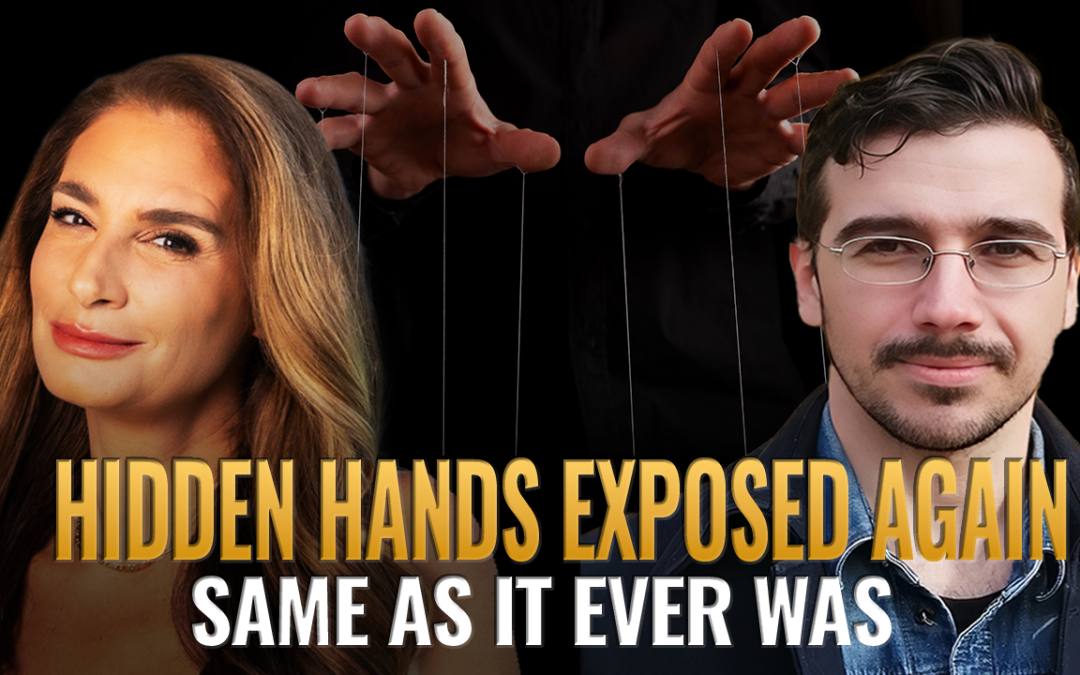 Mel K & Matt Ehret | Hidden Hands Exposed Again: Same As It Ever Was | 5-8-25