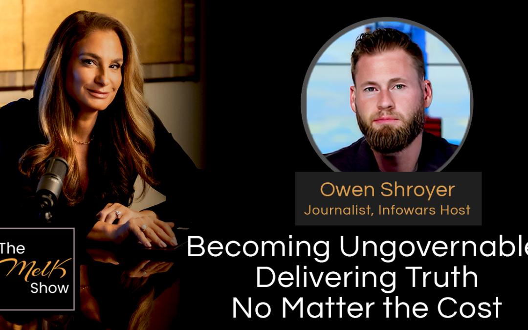 Mel K & Owen Shroyer | Becoming Ungovernable: Delivering Truth No Matter the Cost | 11-30-24