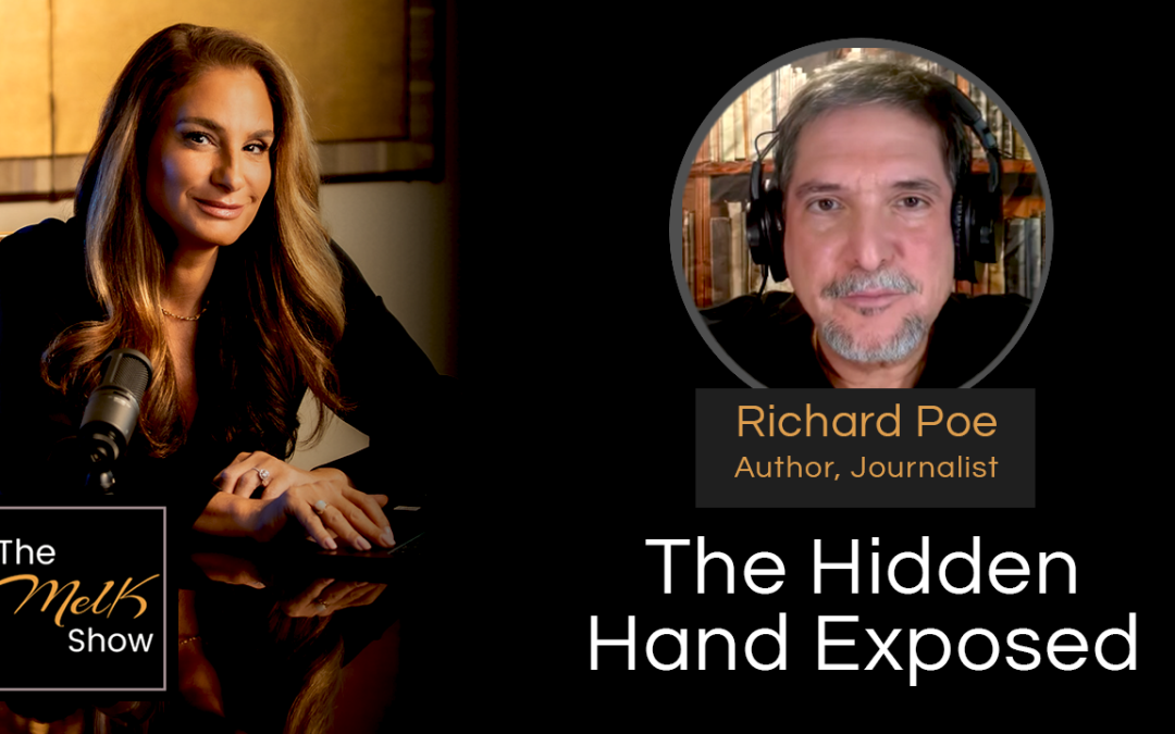 Mel K & Richard Poe | The Hidden Hand Exposed | 12-2-24