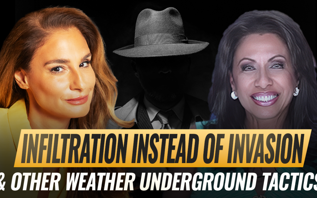 Mel K & Brigitte Gabriel | Infiltration Instead of Invasion & Other Weather Underground Tactics