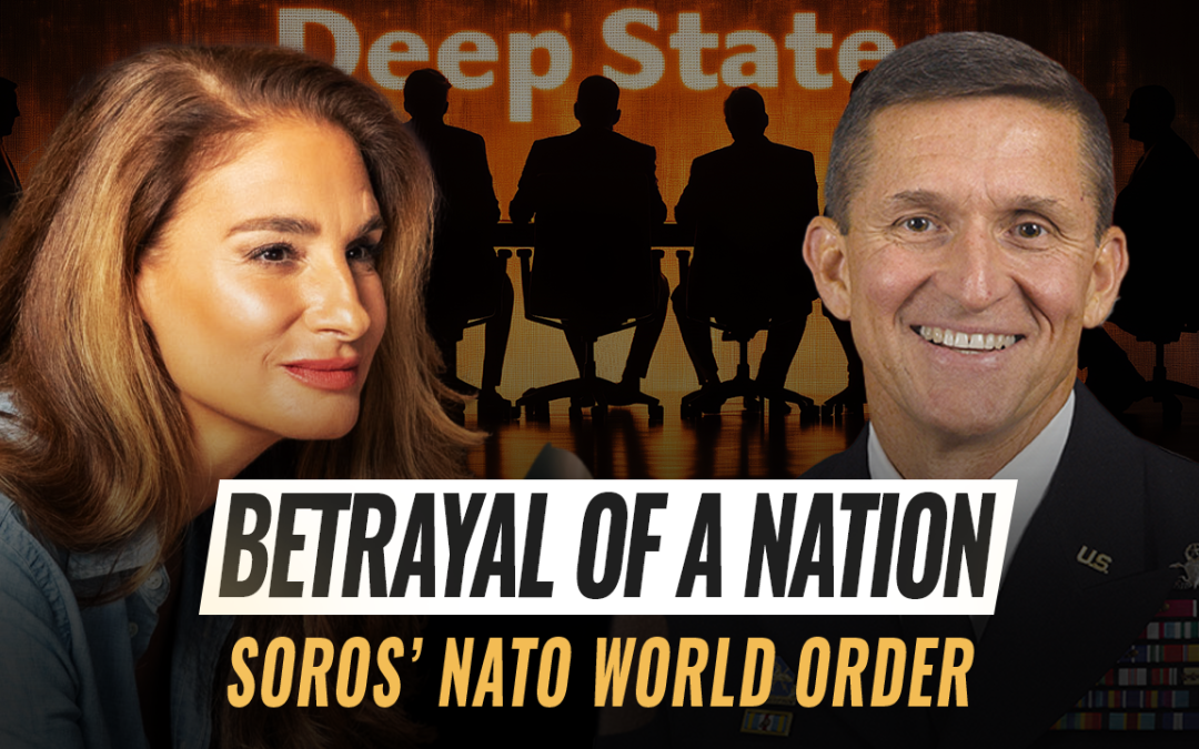 Mel K & General Mike Flynn | Betrayal of a Nation: Soros&rsquo; NATO World Order | 8-28-25