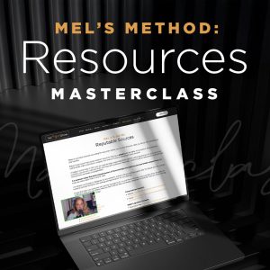 Mel&rsquo;s Method: Resources Masterclass