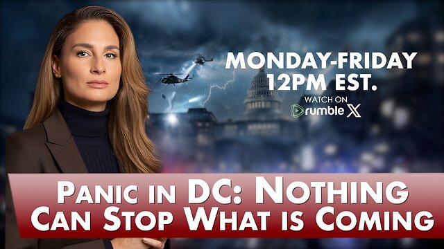 Panic in DC: The Architecture Is Visible &ndash; And Nothing Can Stop What Is Coming | 5-12-26
