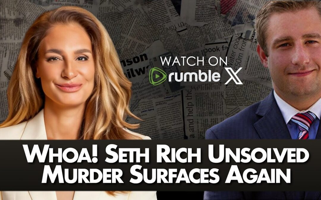 Seth Rich FBI Records Released in 2026: What the Docket Now Shows | 7-8-26