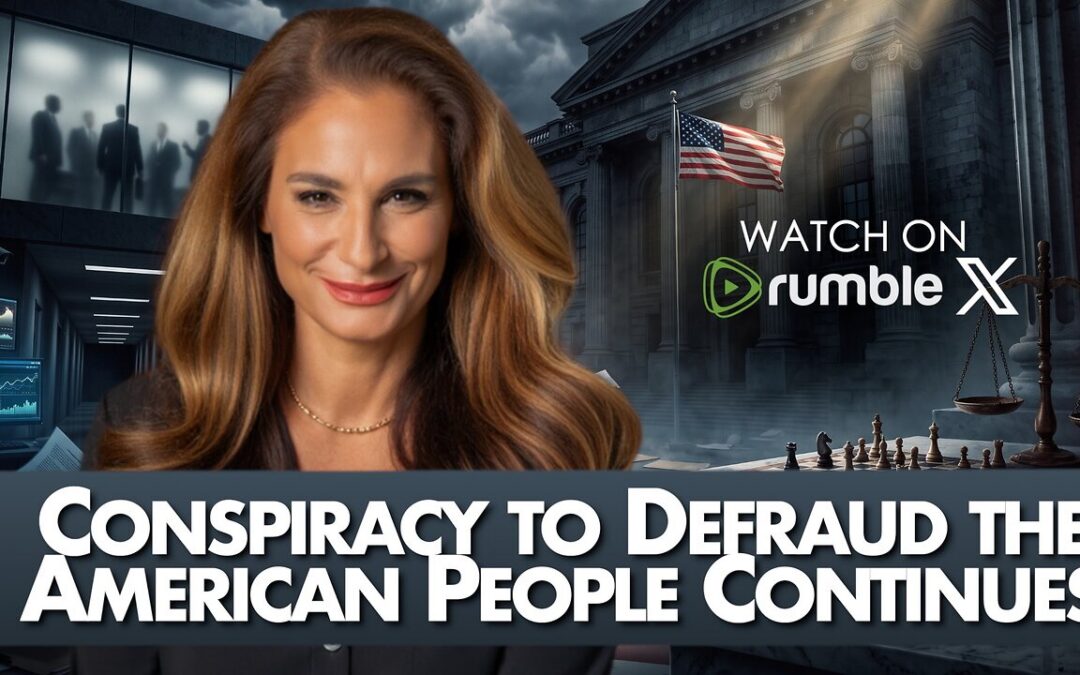 The Conspiracy to Defraud the American People Is Not Over — It Is Ongoing | 7-20-26