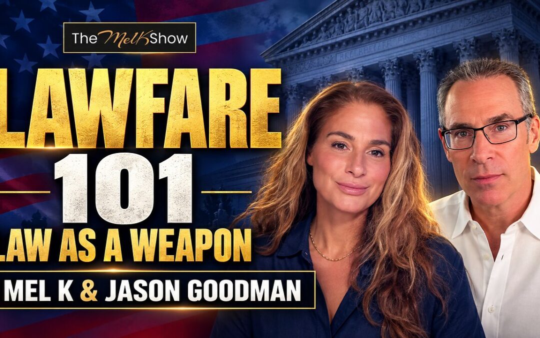 Lawfare 101: How the Legal System Became a Weapon Against We the People | 9-29-26